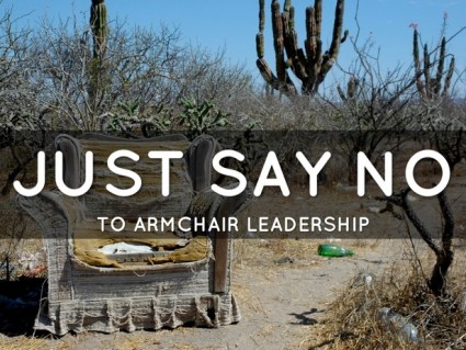 Break the Frame and Just Say No to Armchair Leadership