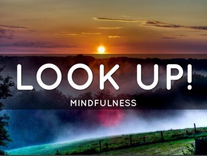 leaders look up and practice engaged mindfulness