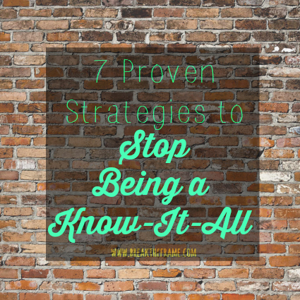 strategies to stop being a know it all