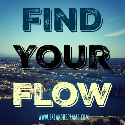 find your flow