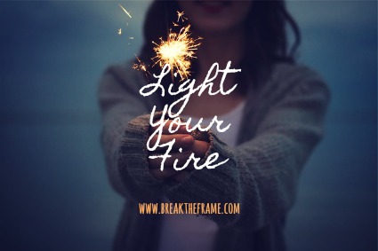 Want to Do Big Things? Light Your Fire to Make the Leap