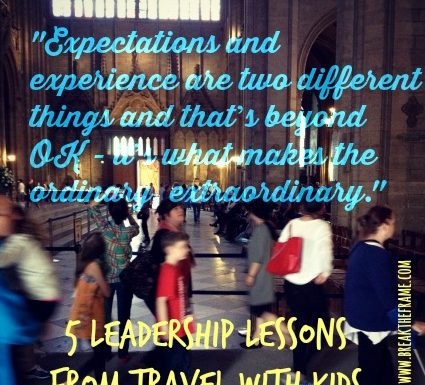 Personal Leadership Lessons for the World at Work - Travel with Kids