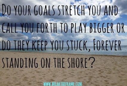 stretch goals should inspire, not make you feel like a failure