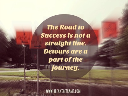 7 Ways to Embrace Detours on The Road to Success — Alli Polin | Break ...