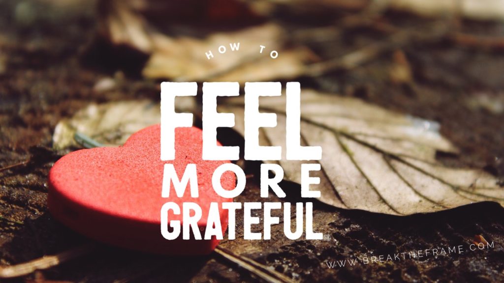 how to feel more grateful